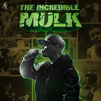 The Incredible Mulk by Skandaali