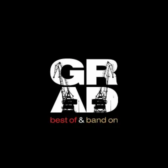 Best Of & Band On by Grad