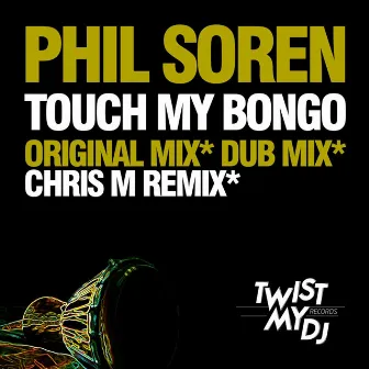 Touch My Bongo by Phil Soren