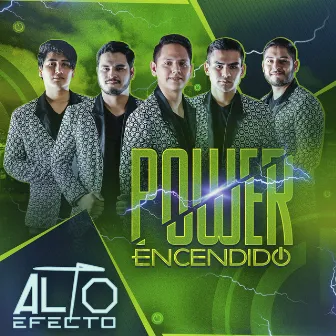 Power Encendido by Alto Efecto