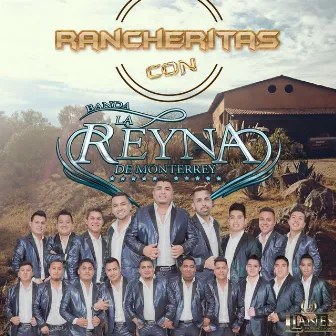 Rancheritas Con Banda la Reyna de Monterrey by Banda La Reyna de Monterrey