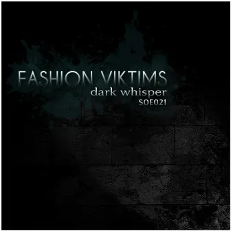 Dark Whisper by Fashion Viktims