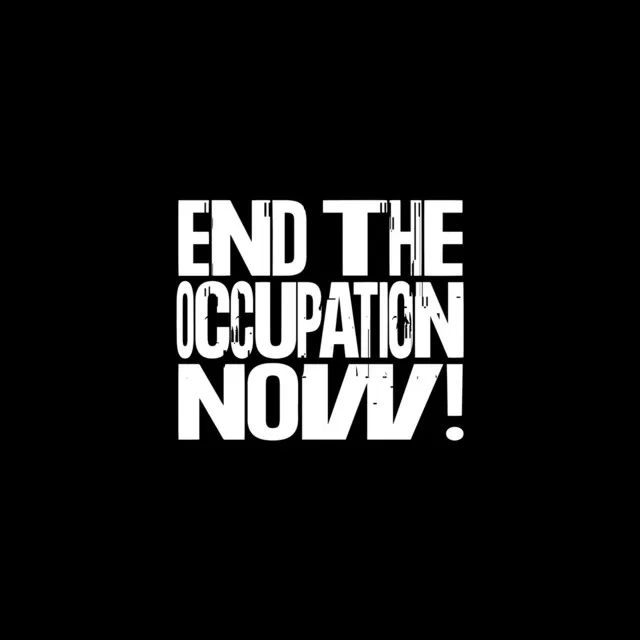 End the Occupation Now - Remix