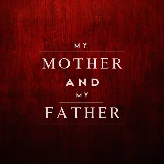 My Mother and My Father by Lorenzo Ferrara