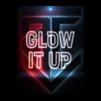 Glow It Up by AC