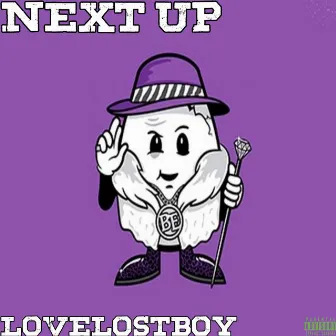 Next Up by LoveLostboy