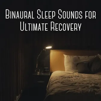 Binaural Sleep Sounds for Ultimate Recovery by Ramona Sleepington