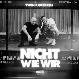 Nicht wie wir by Twin