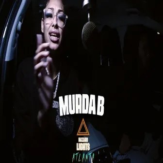 Hazard Lights by Murda B