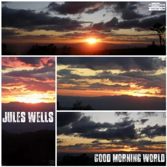 Good Morning World by Jules Wells