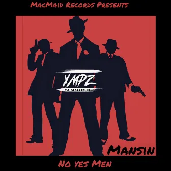 No Yes Men by YMPZ