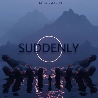 Suddenly (Original) by Metrøx