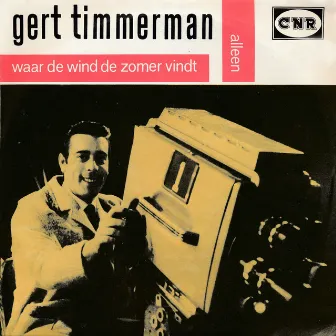 Waar De Wind De Zomer Vindt by Gert Timmerman