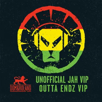 Unofficial Jah VIP / Outta Endz VIP by Dom & Roland