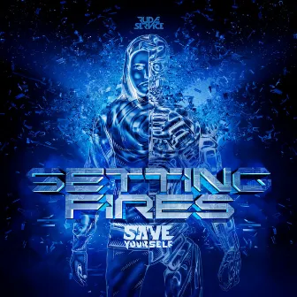 Setting Fires EP by Save Yourself