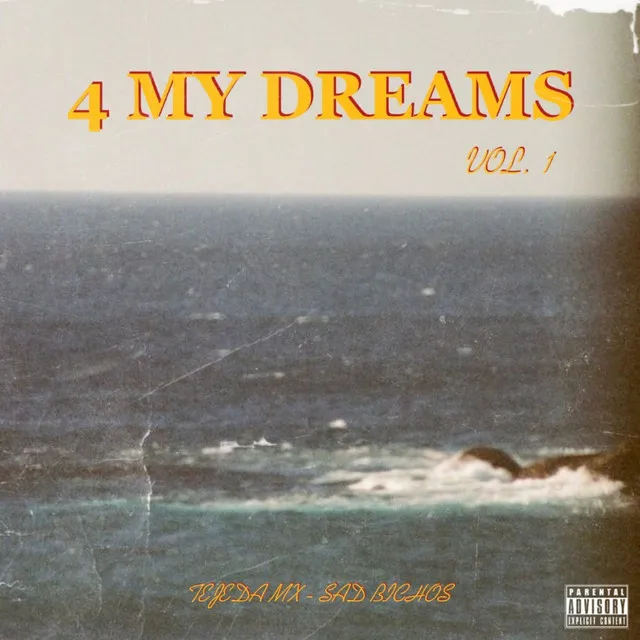 4 My Dreams, Vol. 1 (Demo)