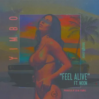 Feel Alive by Yimbo