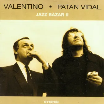 Jazz Bazar II (feat. Patán Vidal) by Valentino Jazz Bazar