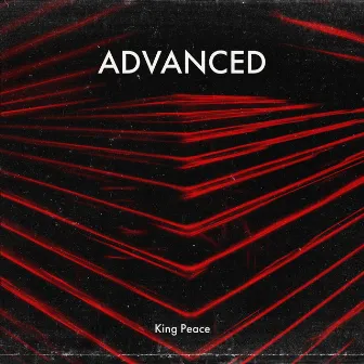 Advanced by King Peace