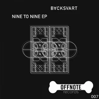 Nine To Nine by Bäcksvart