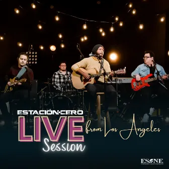 Estación Cero (Live Session From los Angeles) by Estación Cero