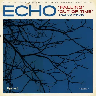 Falling / Out Of Time by Echo