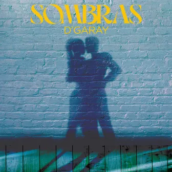 Sombras by D’Garay