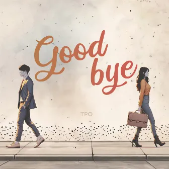 Goodbye by Tpo