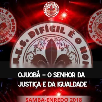 Ojuobá - O Senhor da Justiça e da Igualdade (Acoustic) by Difícil é o Nome