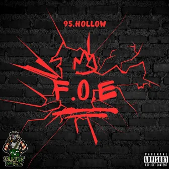 F.O.E by 95.Hollow