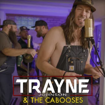 Trayne Johnson & The Cabooses by Rayne Johnson