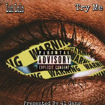 Try Me by Luh Lolo