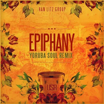 Epiphany (Yoruba Soul Remix) by Yoruba Soul