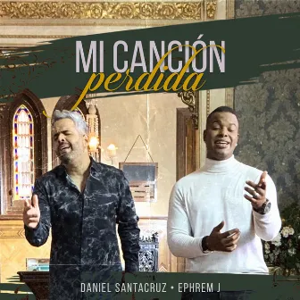 Mi Canción Perdida by Ephrem J