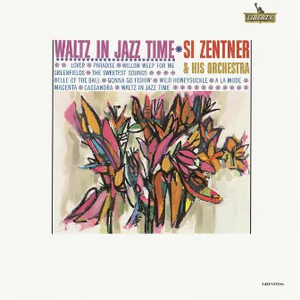 Waltz In Jazz Time by Si Zentner