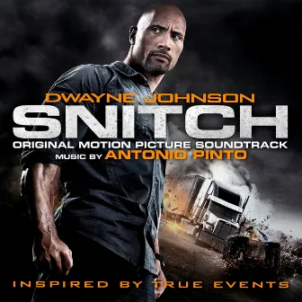 Snitch (Original Motion Picture Soundtrack) by Antonio Pinto