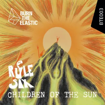 Children of the Sun by Rule Six