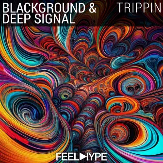 Trippin by Blackground