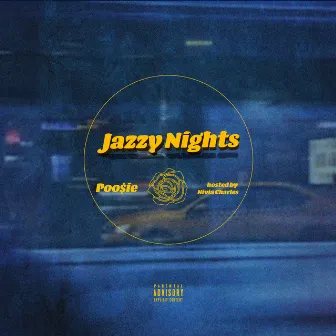 Jazzy Nights by Poo$ie