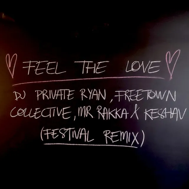 Feel The Love - Festival Remix