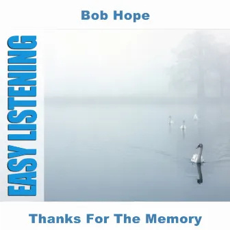 Thanks For The Memory by Bob Hope