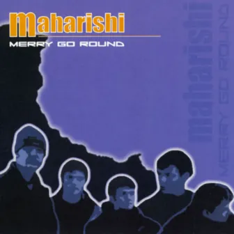 Merry Go Around by Maharishi