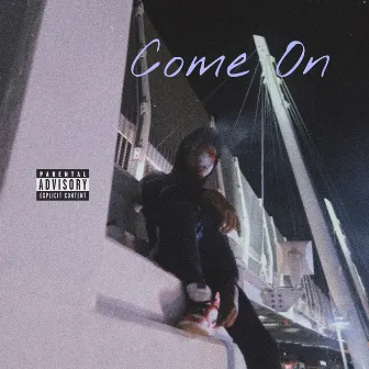 Come On by Romane 7th Letter