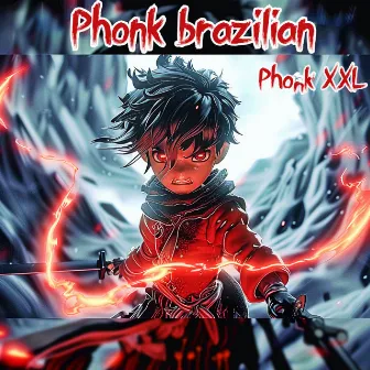 Phonk brazilian by Phonk XXL