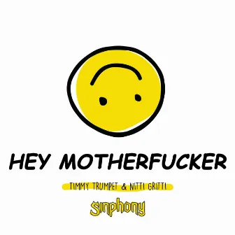 Hey Motherfucker by NITTI