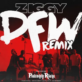 Dfw (Remix) [feat. Philthy Rich] by Ziggy