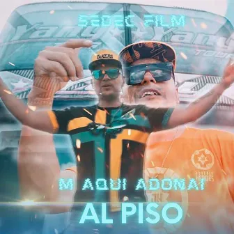 Al Piso by M Aquí Adonai