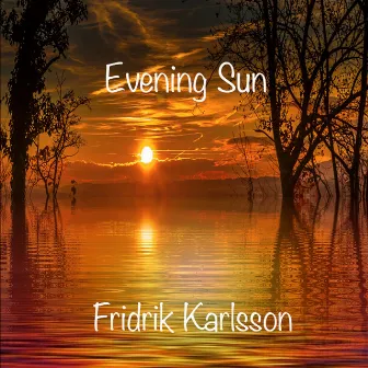 Evening Sun by Fridrik Karlsson