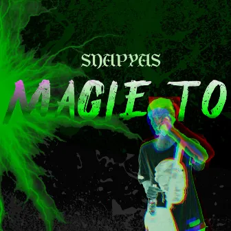 Magie to by Snapyas