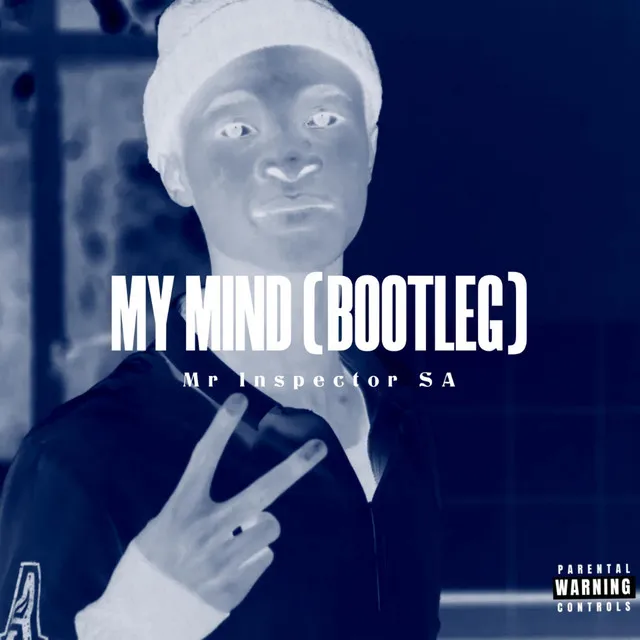 My Mind (Bootleg)